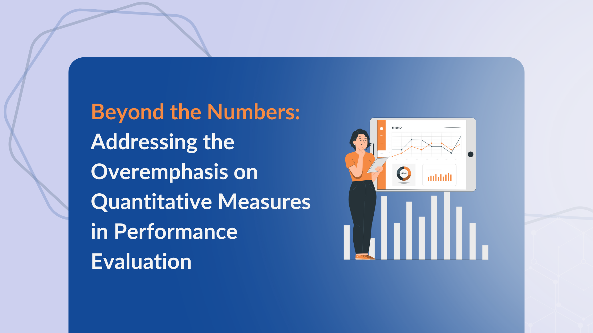 Beyond the Numbers: Addressing the Overemphasis on Quantitative Measures in Performance Evaluation